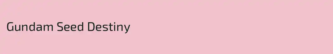 Gundam Seed Destiny